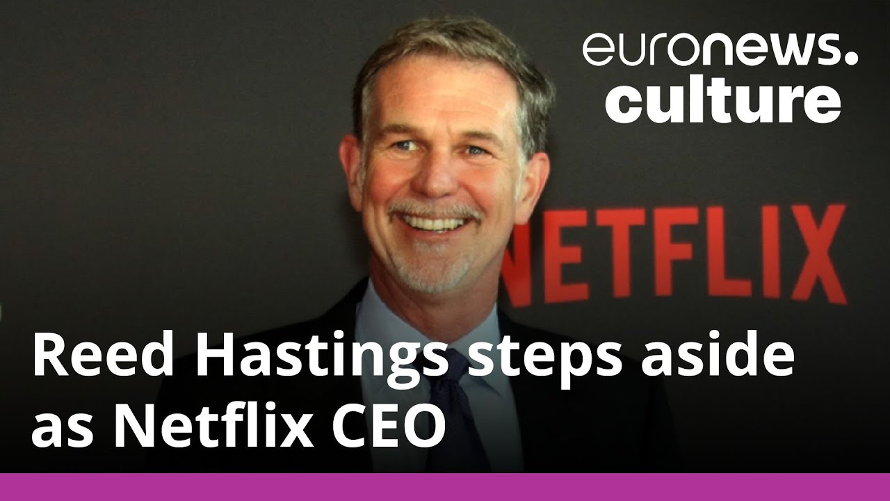 Reed Hastings steps down: The Rise and Fall of Netflix’s CEO