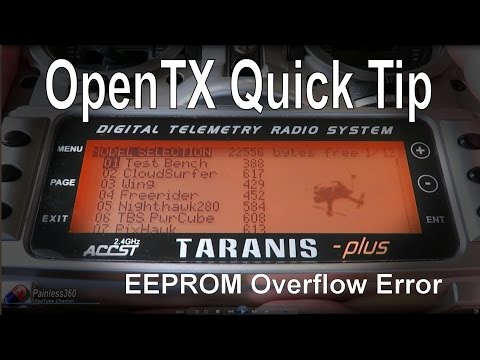 OpenTX/Taranis Quick Tip: EEPROM Overflow error - UCp1vASX-fg959vRc1xowqpw