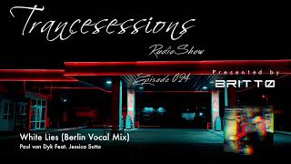 Paul van Dyk Feat. Jessica Sutta - White Lies (Berlin Vocal Mix)