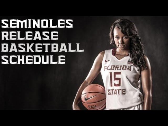 Fsu Mens Basketball Schedule: What You Need to Know