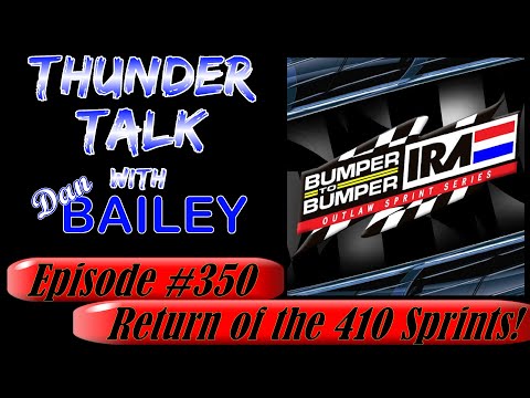 Thunder Talk with Dan Bailey (Episode 350) - Steve Sinclair IRA Sprints - Sept 27, 2024 (Full Edit) - dirt track racing video image