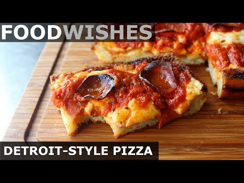 Detroit-Style Pizza - Food Wishes - UCRIZtPl9nb9RiXc9btSTQNw