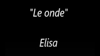 The waves - Elisa (traduzione ita)