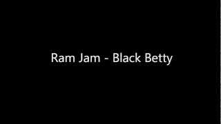 Ram Jam -  Black Betty Lyrics