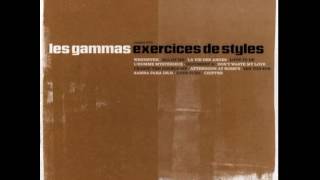 Les Gammas - Exercices De Styles (Full Album)