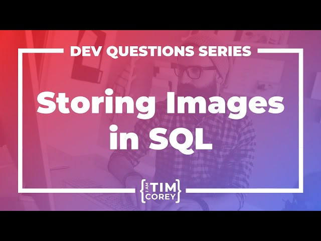 how-to-store-images-in-a-database-to-get-ideas