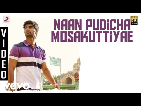 Eetti - Naan Pudicha Mosakuttiyae VIdeo | Adharvaa, Sri Divya | G.V. Prakash Kumar - UCTNtRdBAiZtHP9w7JinzfUg