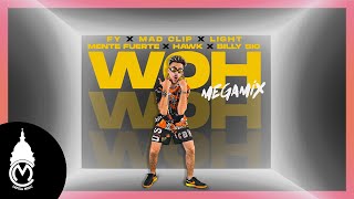 FY - Woh MegaMix ft. Mad Clip x Light x Mente Fuerte x Hawk x Billy Sio - Official Music Video