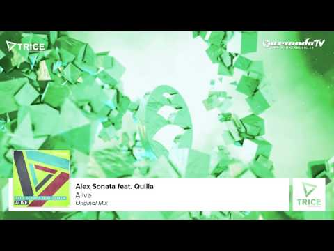 Alex Sonata feat. Quilla - Alive (Original Mix) - UCGZXYc32ri4D0gSLPf2pZXQ