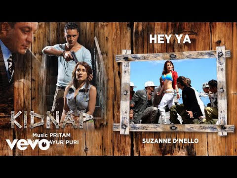 Hey Ya - Official Audio Song | Kidnap| Pritam | Suzanne D'Mello - UC3MLnJtqc_phABBriLRhtgQ