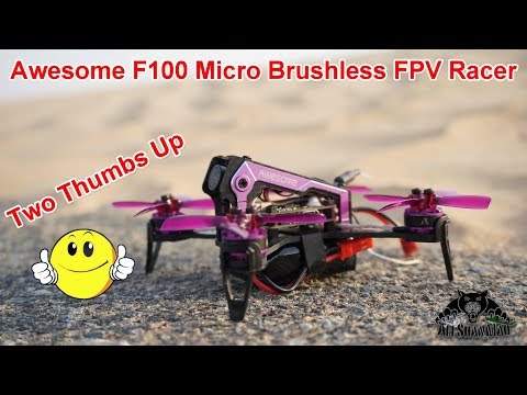 Awesome F100 is Awesome Jaw dropping fast Micro FPV Racer - UCsFctXdFnbeoKpLefdEloEQ