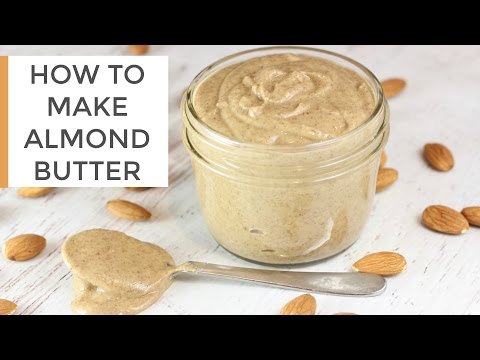 How To Make Homemade Almond Butter | DIY Recipe - UCj0V0aG4LcdHmdPJ7aTtSCQ