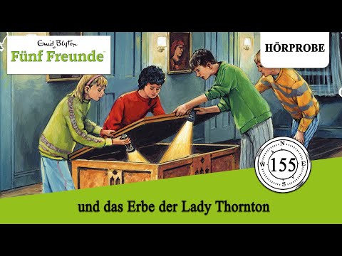 Fünf Freunde Folge 155: Fünf Freunde und das Erbe der Lady Thornton | Hörprobe zum Hörspiel