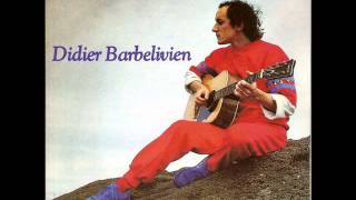 Didier Barbelivien - C'est d'quel côté la mer ?