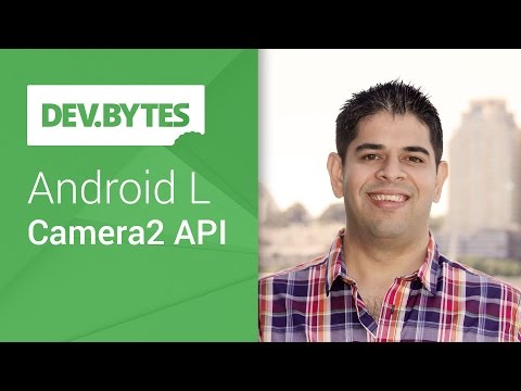 DevBytes: Android L Developer Preview - Camera2 API - UC_x5XG1OV2P6uZZ5FSM9Ttw