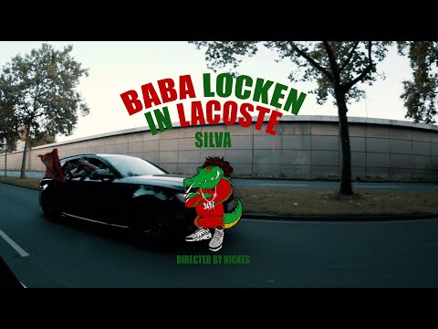 SILVA - BABA LOCKEN IN LACOSTE  (MUSIKVIDEO)