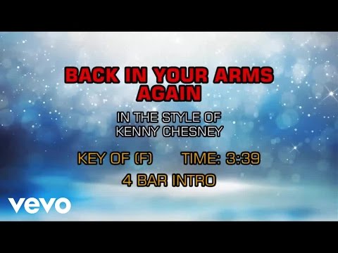 Kenny Chesney - Back In My Arms Again (Karaoke) - UCQHthJbbEt6osR39NsST13g