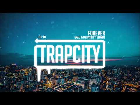 Ekali & Medasin - Forever (ft. Elohim) [Lyrics] - UC65afEgL62PGFWXY7n6CUbA