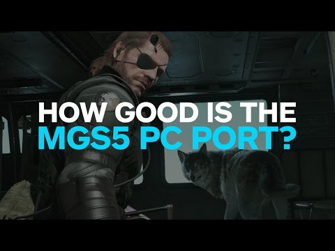 Metal Gear Solid 5 on PC: How Good Is The Port? - Overclocked - UCKy1dAqELo0zrOtPkf0eTMw