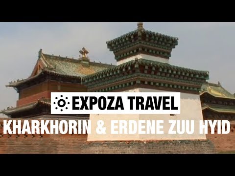 Kharkhorin & Erdene Zuu Hyid (Mongolia) Vacation Travel Video Guide - UC3o_gaqvLoPSRVMc2GmkDrg