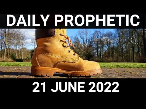 Daily Prophetic Word 21 June 2022 2 of 4