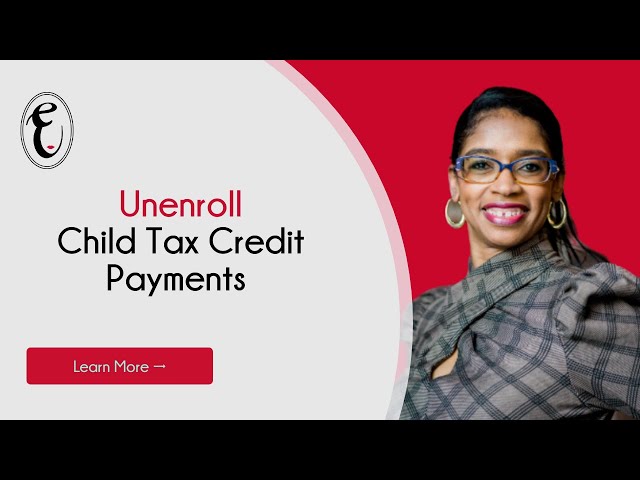 How to Unenroll Your Child from the Tax Credit