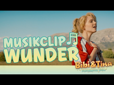 BIBI & TINA 4 - Tohuwabohu Total - WUNDER - Offizielles Musikvideo!