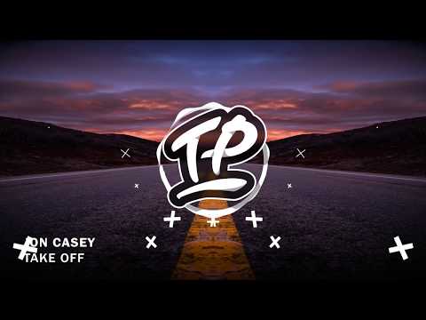 Jon Casey - Take Off [Trap Party Release] - UC9Xnzk7NEdUzU6kJ9hncXHA