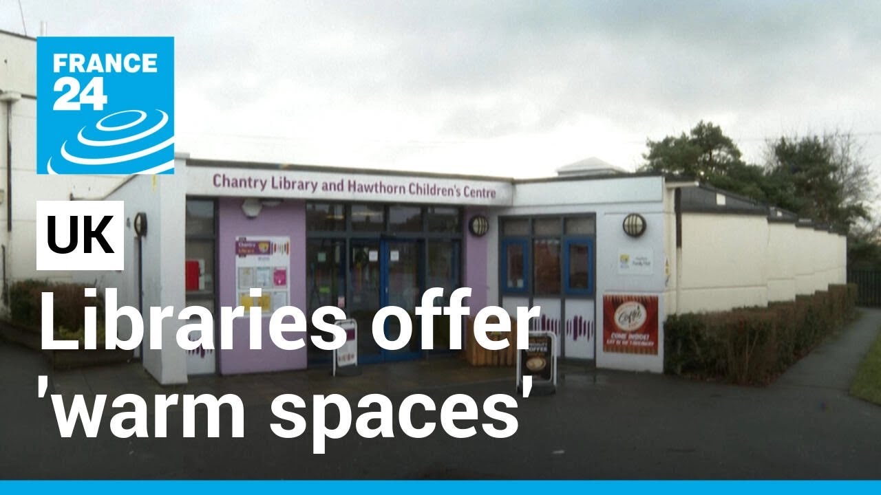UK libraries offer ‘warm spaces’ amid energy crisis • FRANCE 24 English