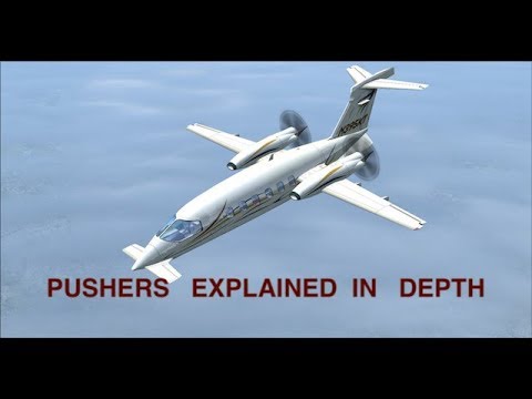 PUSHER AIRCRAFT  Configuration    EXPLAINED IN DEPTH - UCbrCZcn7-wrivxT0tIzLcZQ