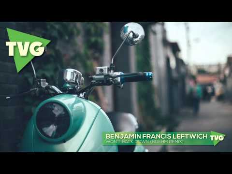 Benjamin Francis Leftwich - Won't Back Down (Boehm Remix) - UCouV5on9oauLTYF-gYhziIQ