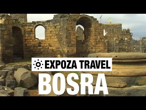 Bosra (Syria) Vacation Travel Video Guide - UC3o_gaqvLoPSRVMc2GmkDrg