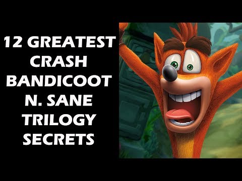 12 Greatest Crash Bandicoot N. Sane Trilogy Secrets That Will Make You Wanna Replay It Immediately - UCXa_bzvv7Oo1glaW9FldDhQ