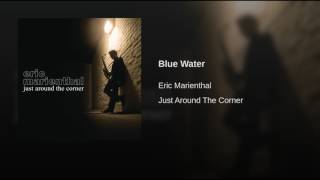 Eric marienthal - Blue water
