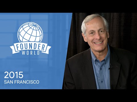 Bill Reichert: Co-Founder, Garage Technology Ventures (Founder World 2015) - UC_x5XG1OV2P6uZZ5FSM9Ttw