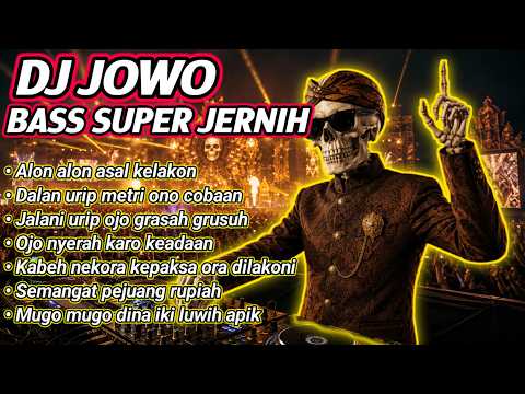 DJ JOWO FULL BASS RAPPER HIPHOP - ALON ALON ASAL KELAKON