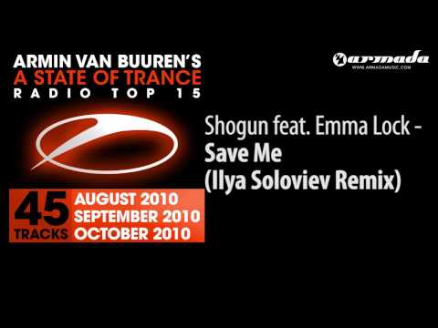 Shogun feat. Emma Lock - Save Me (Ilya Soloviev Remix) (A State Of Trance Top 15 Preview) - UCGZXYc32ri4D0gSLPf2pZXQ