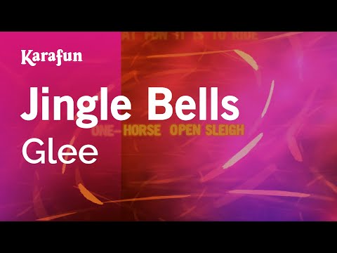 Karaoke Jingle Bells - Glee * - UCbqcG1rdt9LMwOJN4PyGTKg