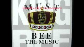 king bee - must bee the music