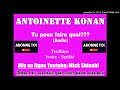 Antoinette Konan - Tu Peux faire quoi (Audio)