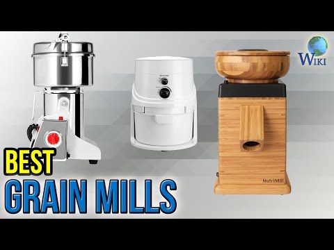 9 Best Grain Mills 2017 - UCXAHpX2xDhmjqtA-ANgsGmw