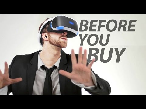 PlayStation VR - Before You Buy - UCNvzD7Z-g64bPXxGzaQaa4g