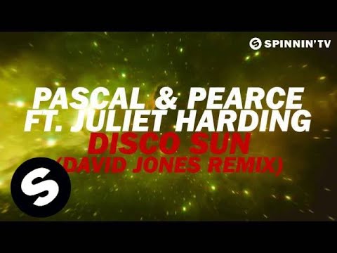 Pascal & Pearce Featuring Juliet Harding - Disco Sun (David Jones Remix) [Available July 9] - UCpDJl2EmP7Oh90Vylx0dZtA