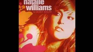 Natalie Williams - U Don't Know
