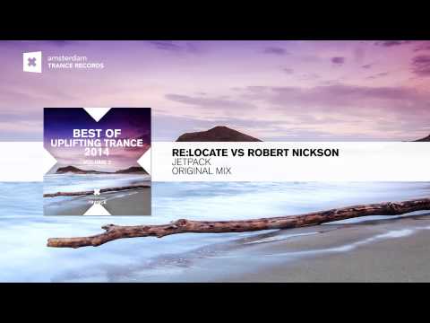 Re:Locate & Robert Nickson - Jetpack (Original Mix) FULL Best of Uplifting Trance Vol 2 - UCsoHXOnM64WwLccxTgwQ-KQ