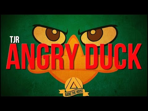 TJR - Angry Duck (Original Mix) - UCx6CEE9QHbHxisoxSWmjJUg