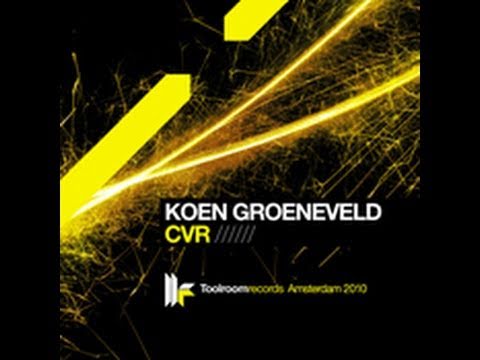 Koen Groeneveld 'CVR' (Original Club Mix) - UCpiZh3AGeTygzfmUgioOFFg