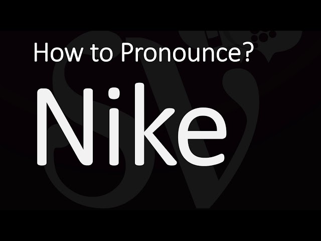 How to Pronounce Nike