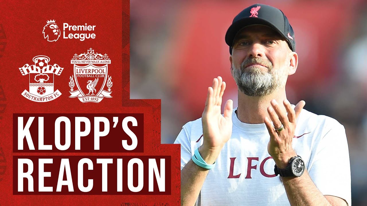 KLOPP’S REACTION: Liverpool 4-4 Southampton | Final day draw, ‘re-energising’ for new season