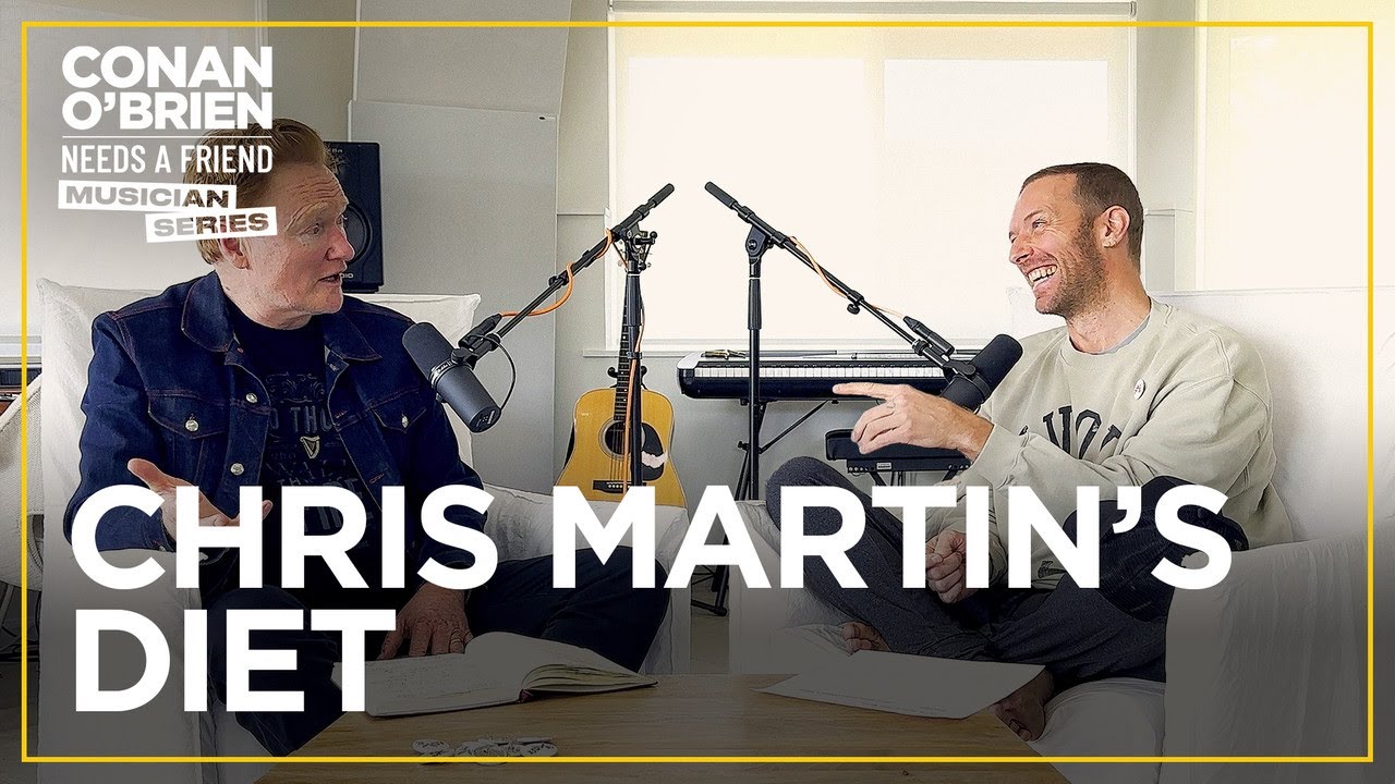 Why Chris Martin Doesn’t Eat Dinner | Conan O’Brien Needs A Friend
